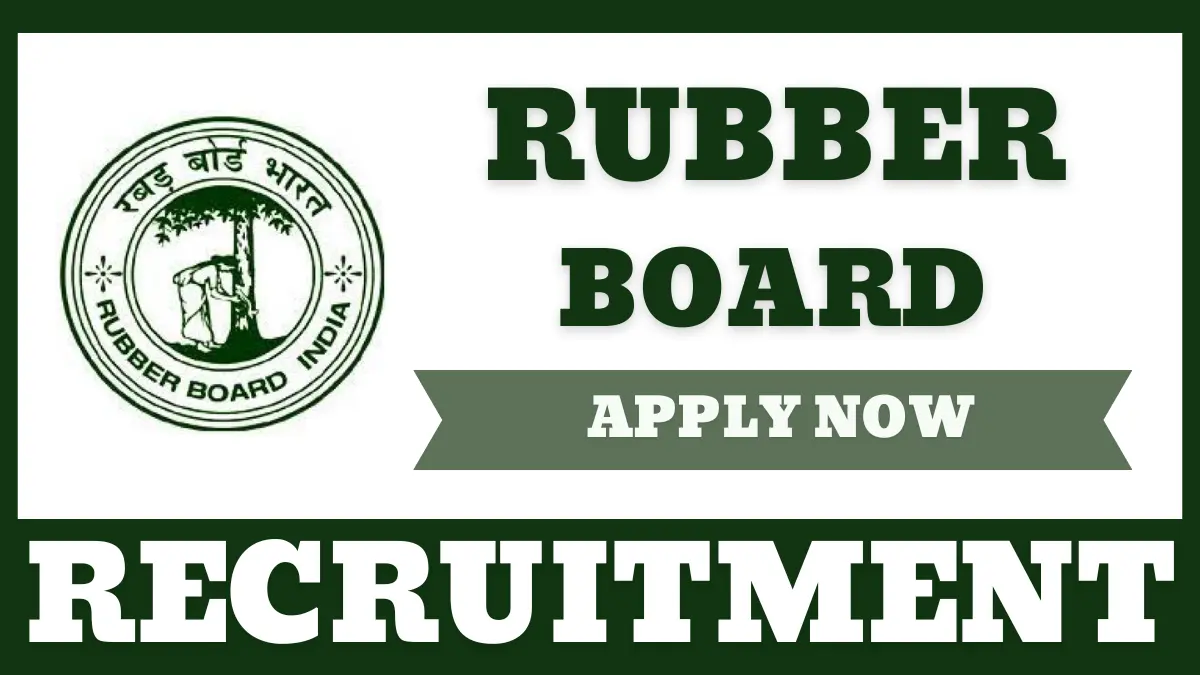 Rubber Board Recruitment 2025
