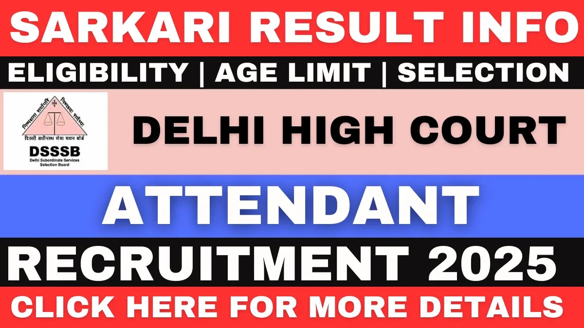 Sarkari Result Info DSSSB Delhi High Court Recruitment 2025