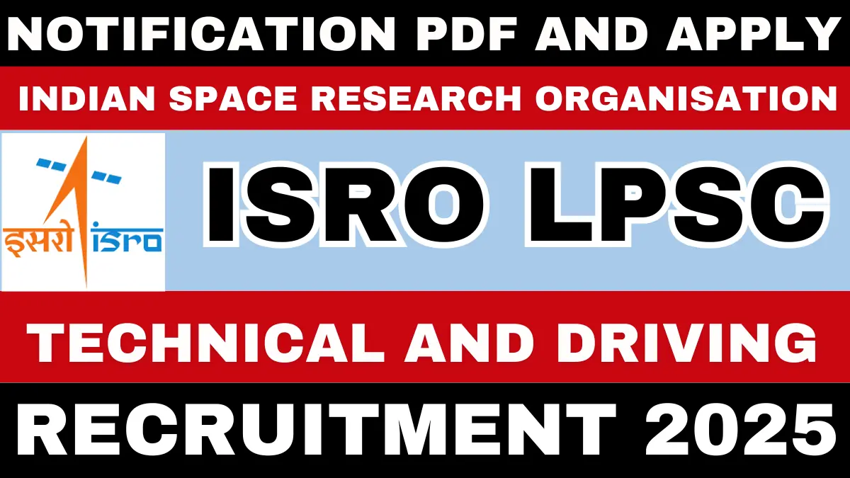 ISRO LPSC Recruitment 2025